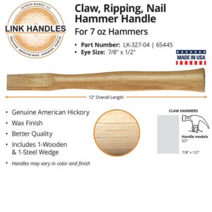 Link Handles 65445 Claw Hammer Handle, 12 in L, American Hickory, For: 7 oz Hammers